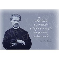 Łatwo przebaczajcie...