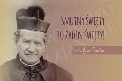 Smutny święty to żaden święty