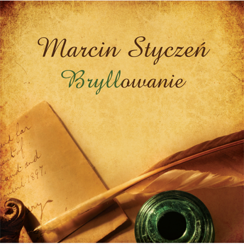 Bryllowanie – Marcin Styczeń (2009) Bryllowanie – Marcin Styczeń (2009)
