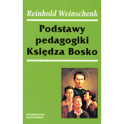 Podstawy pedagogiki Księdza Bosko