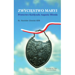 Zwycięstwo Maryi. Proroctwo Kardynała Augusta Hlonda
