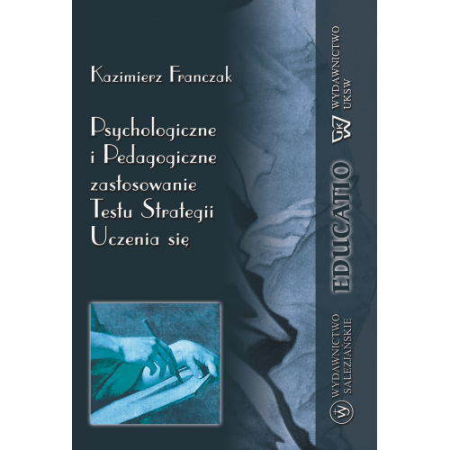 Psychologiczne i pedagogiczne zastosowanie testu strategii uczenia się