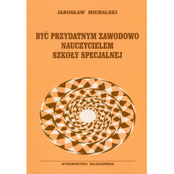 Być przydatnym zawodowo nauczycielem szkoły specjalnej