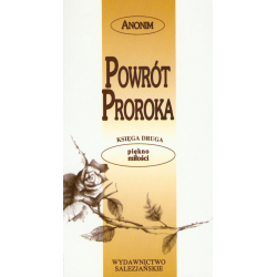 Powrót proroka. Księga druga: Piękno miłości
