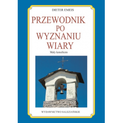 Przewodnik po wyznaniu wiary. Mały katechizm