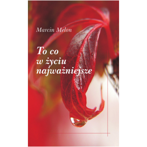 To co w życiu najważniejsze
