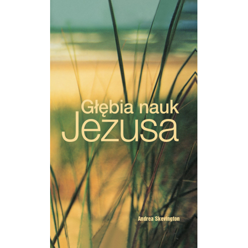 Głębia nauk Jezusa