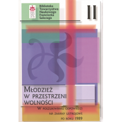 Młodzież w przestrzeni wolności. W poszukiwaniu odpowiedzi na zmiany ustrojowe po roku 1989