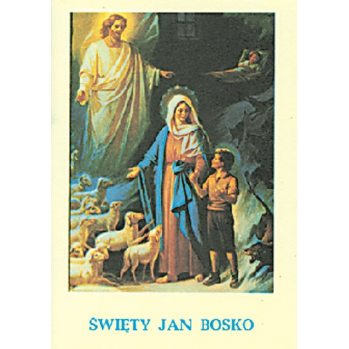 Święty Jan Bosko Święty Jan Bosko