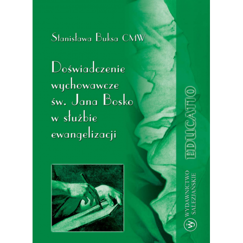 Doświadczenie wychowawcze św. Jana Bosko w służbie ewangelizacji