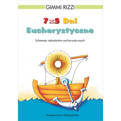 7 x 3 Dni Eucharystyczne. Schematy nabożeństw eucharystycznych
