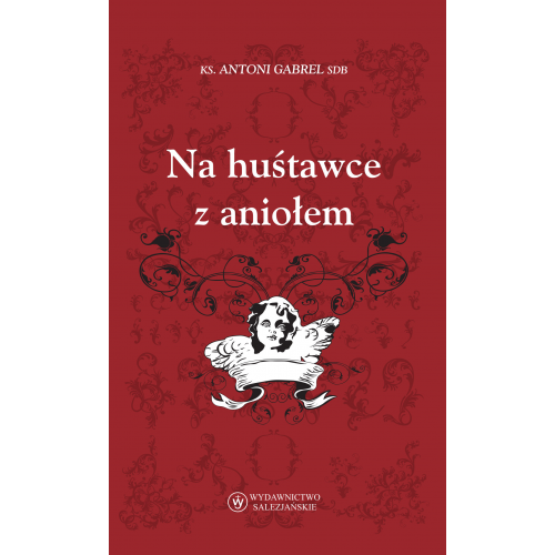 Na huśtawce z aniołem