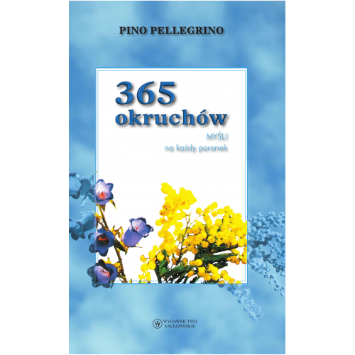 365 okruchów. Myśli na każdy poranek 365 okruchów. Myśli na każdy poranek