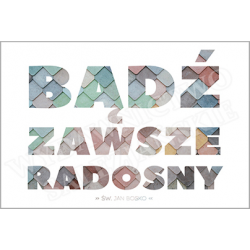 Bądź zawsze radosny