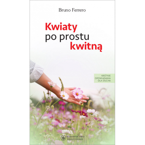 Kwiaty po prostu kwitną
