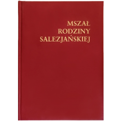 Mszał Rodziny Salezjańskiej. Formularze mszalne. Modlitwy eucharystyczne