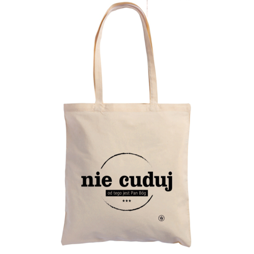 Nie cuduj! Od tego jest Pan Bóg!