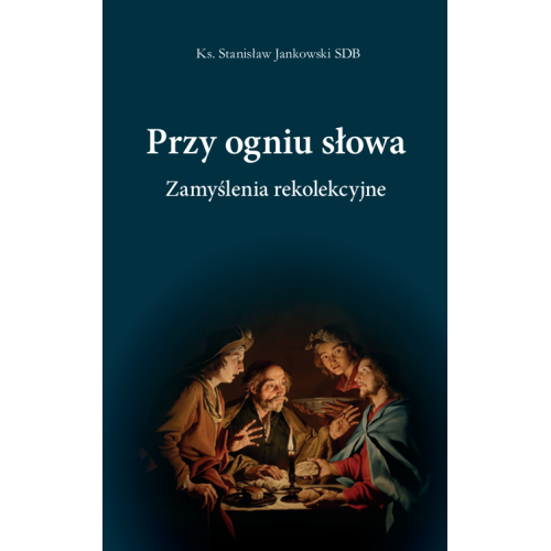 Przy ogniu słowa