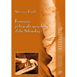 KONCEPCJA PEDAGOGIKI SPECJALNEJ ZOFII SĘKOWSKIEJ