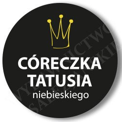 Córeczka Tatusia niebieskiego (przypinka)
