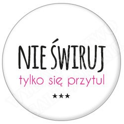 Nie świruj
