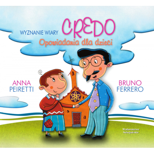 Credo - wyznanie wiary. Opowiadania dla dzieci
