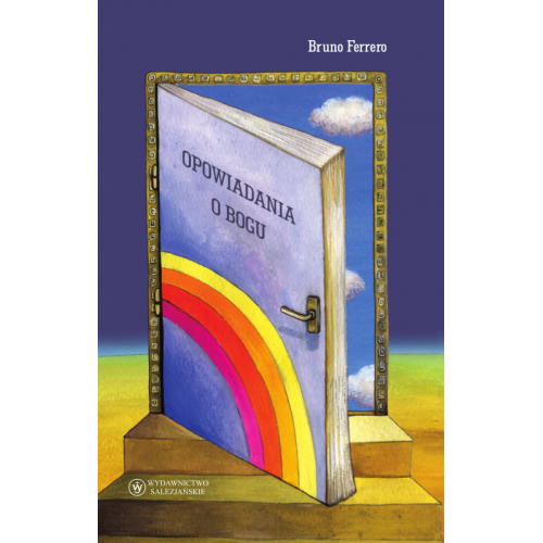 Opowiadania o Bogu. Historie z morałem dla rodziców